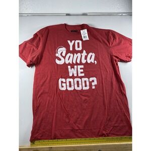 Yo Santa We Good Tshirt